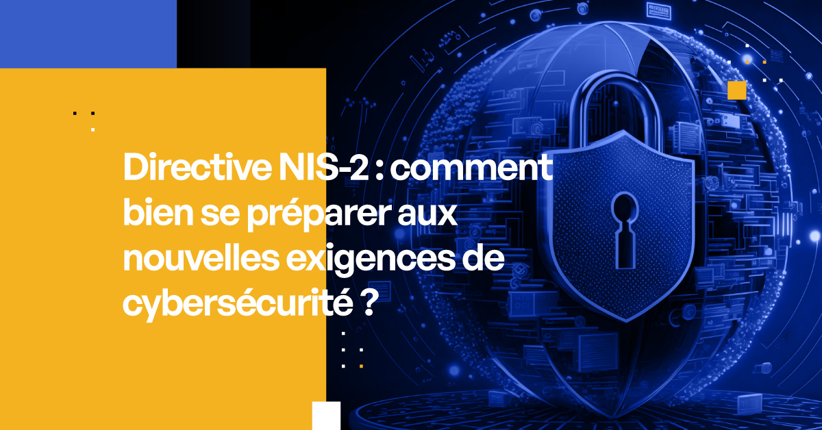 Se préparer à la directive NIS 2 Quelle stratégie pour les