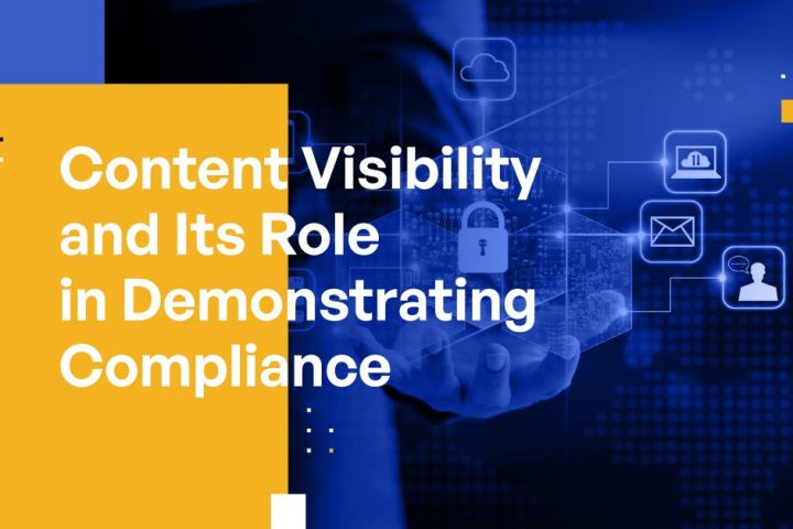 Content Visibility and Its Role in Demonstrating Compliance