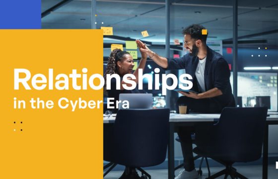 Relationships in the Cyber Era