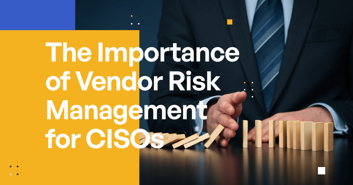 vendor-risk-management-why-is-vendor-risk-management-important