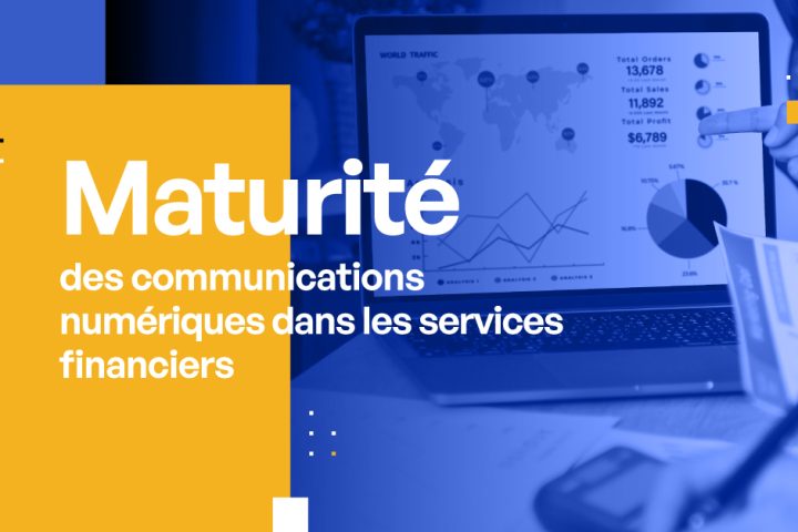 Maturité des communications numériques dans les services financiers