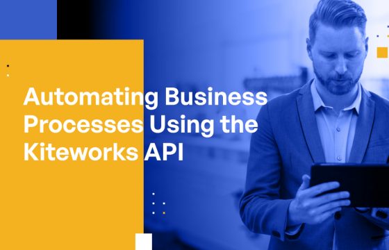 Automating Business Processes Using the Kiteworks API