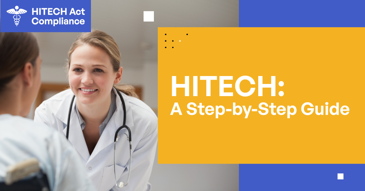 HITECH Act Compliance A StepbyStep Guide for Healthcare Providers