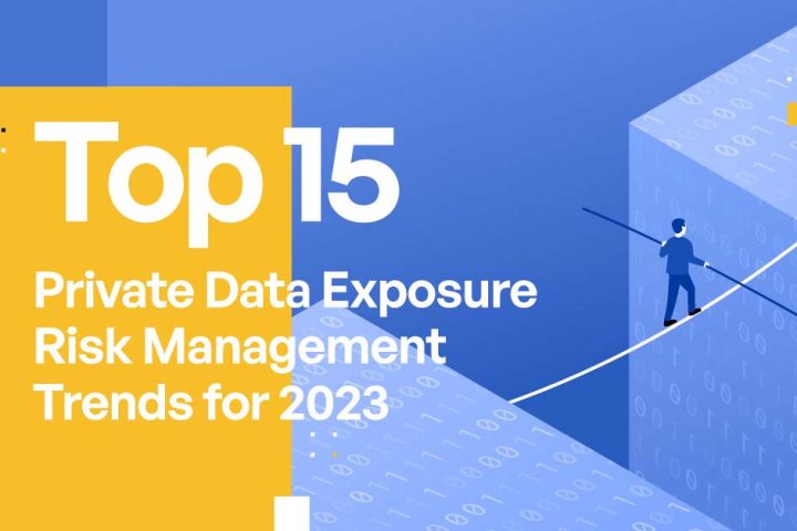Top-15-Private-Data-Exposure-Risk-Management-Trends-for-2023