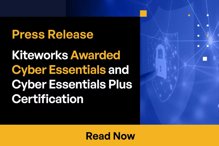 Kiteworks Awarded Cyber Essentials and Cyber Essentials Plus Certification