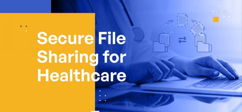 Secure File Sharing for Healthcare