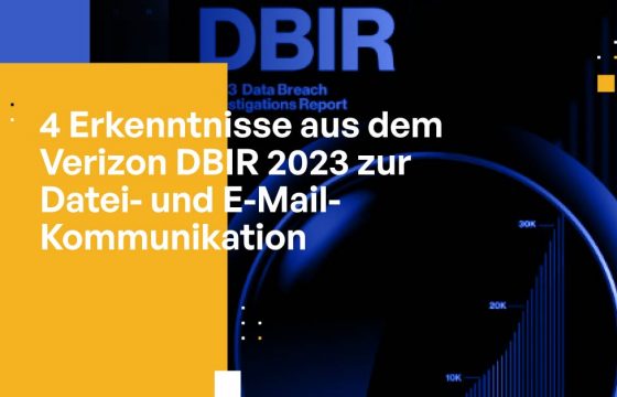 4 Erkenntnisse aus dem Verizon DBIR 2023 zur Datei- und E-Mail-Kommunikation