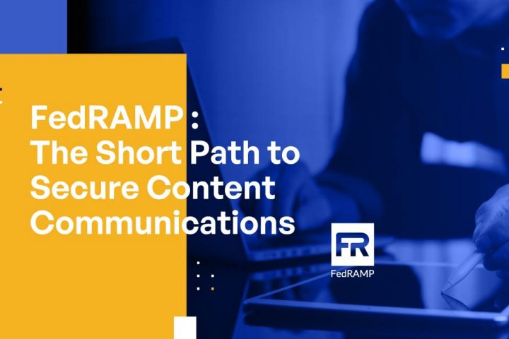 FedRAMP: The Short Path to Secure Content Communications
