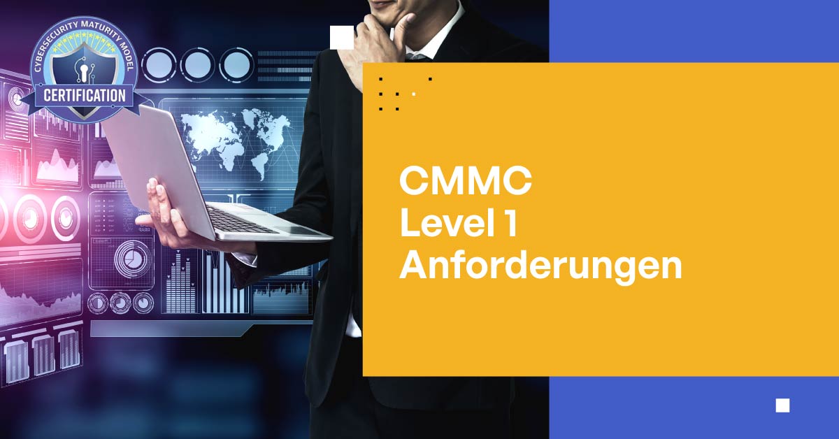 CMMC 2.0 Level 1: Alles, was Sie wissen müssen 