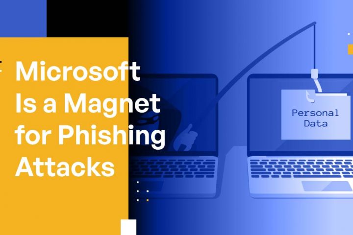 Microsoft Is a Magnet for Phishing Attacks