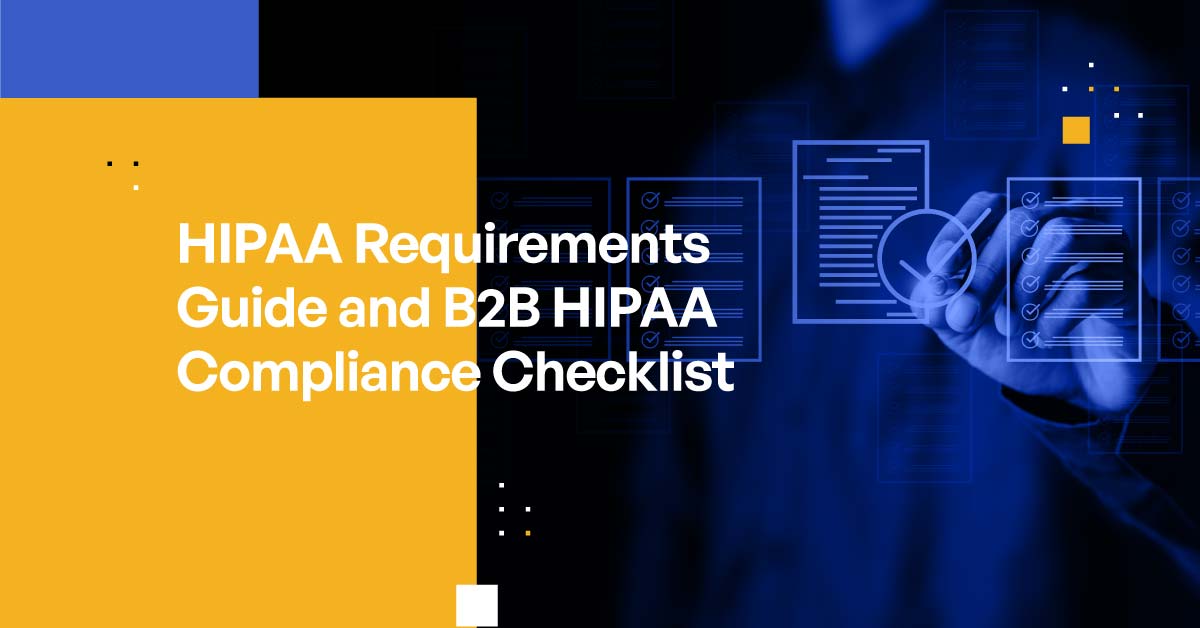 HIPAA Requirements And HIPAA Compliance Checklist