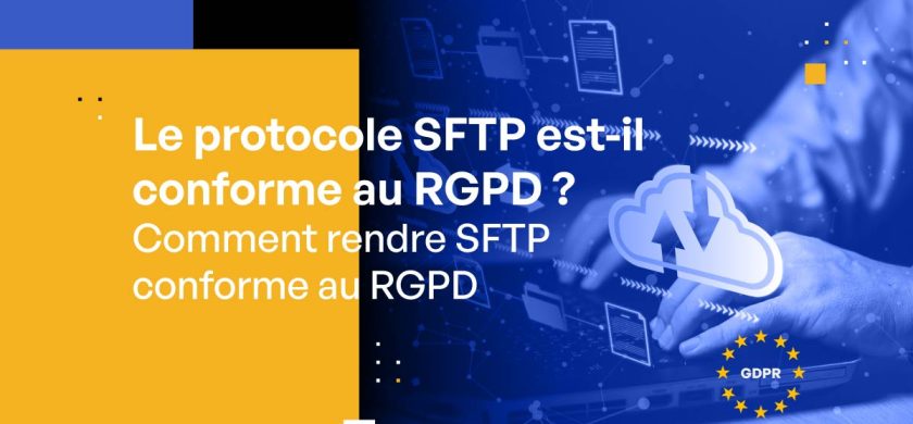 Le protocole SFTP est il conforme au RGPD