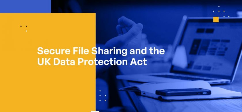 UK Data Protection Act 2018: Key Considerations for Organizations That Share PII of UK Citizens