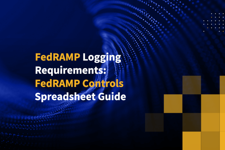 FedRAMP Logging Requirements: FedRAMP Controls Spreadsheet Guide