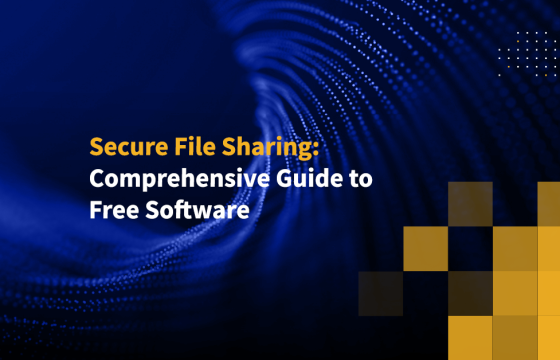 Secure File Sharing: Comprehensive Guide to Free Software