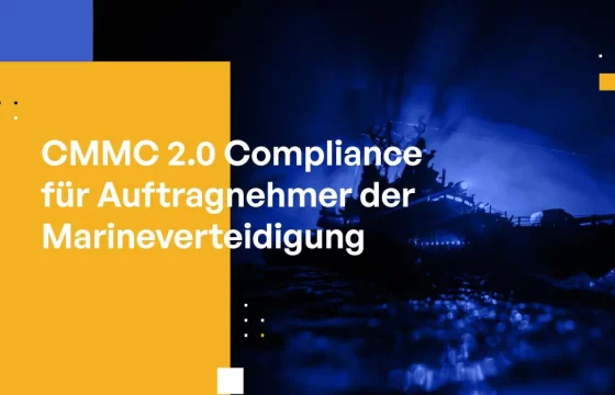 CMMC 2.0 Compliance für Auftragnehmer der Marineverteidigung