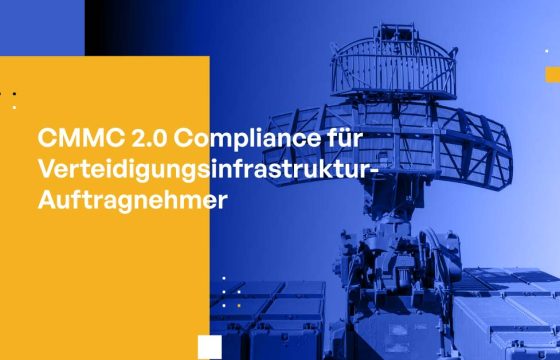 CMMC 2.0 Compliance für Verteidigungsinfrastruktur-Auftragnehmer