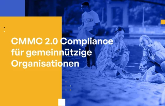 CMMC 2.0 Compliance für gemeinnützige Organisationen