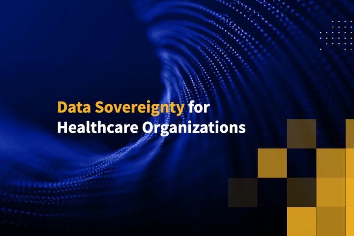 Data Sovereignty for Healthcare Organizations