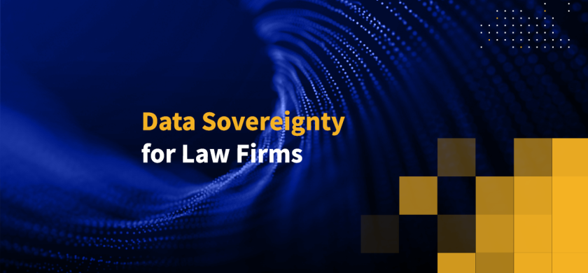 Data Sovereignty for Law Firms