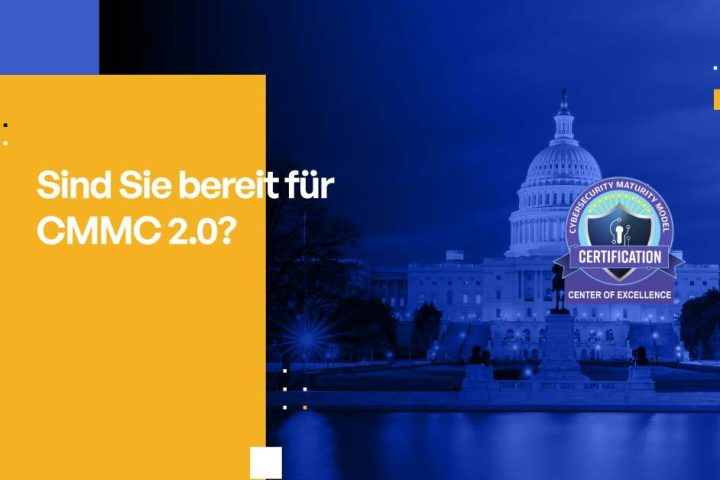 Sind Sie bereit für CMMC 2.0?