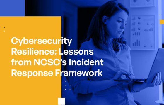 Cybersecurity Resilience: Lessons from NCSC's Incident Response Framework