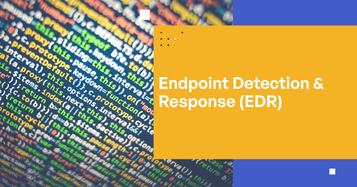 Endpoint Detection And Response Edrdefinition Significance Key
