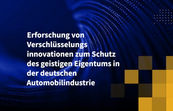 Erforschung von Verschlüsselungsinnovationen zum Schutz des geistigen Eigentums in der deutschen Automobilindustrie