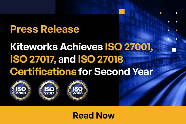 Kiteworks Achieves SOC 2 Type II Certification for Sixth Consecutive Year and ISO 27001, 27017, and 27018 Certifications for Second Year