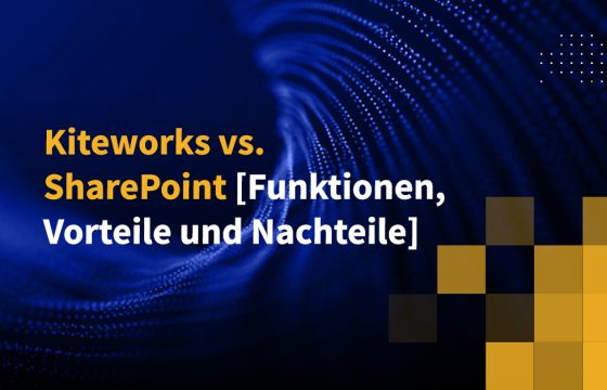 Kiteworks vs. SharePoint [Funktionen, Vorteile und Nachteile]