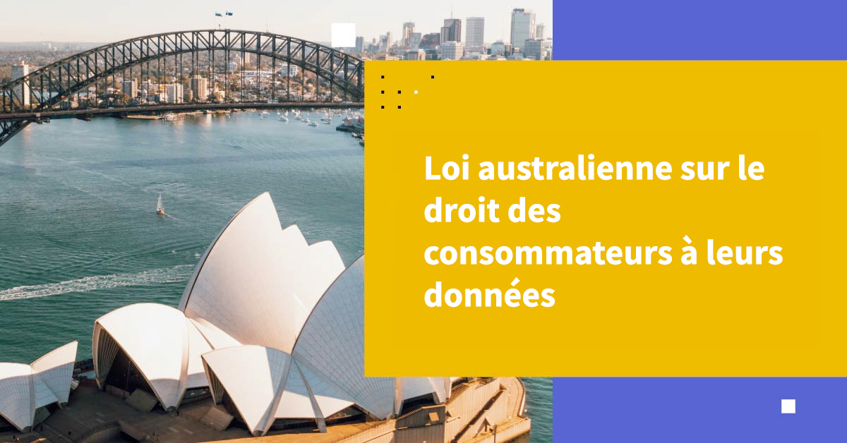 Loi australienne relative aux droits des consommateurs en matière de données