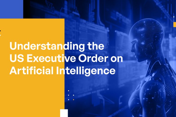 US Executive Order on Artificial Intelligence Demands Safe, Secure, and Trustworthy Development