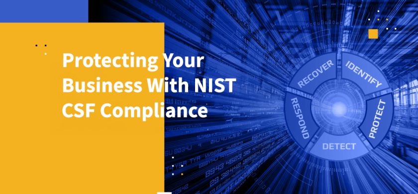 Protecting Your Business With NIST CSF Compliance