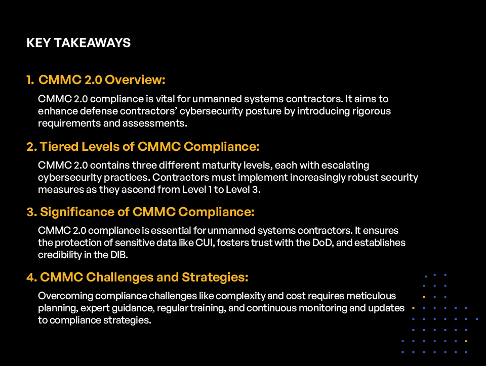 CMMC 2.0 Compliance for Unmanned Systems Contractors – Key Takeaways
