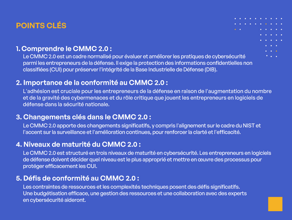 Conformité CMMC 2.0 pour les sous-traitants de Logiciels de défense - Key Takeaways