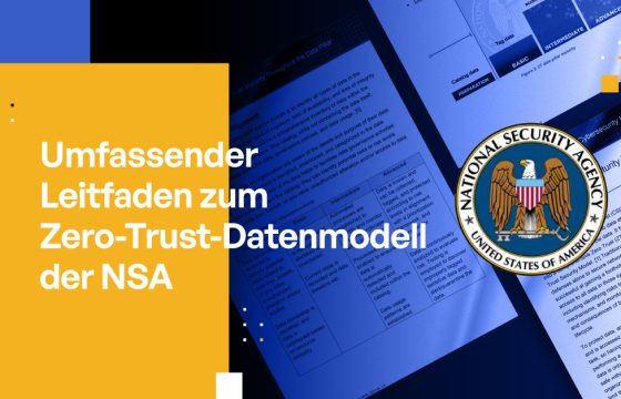Umfassender Leitfaden zum Zero-Trust-Datenmodell der NSA