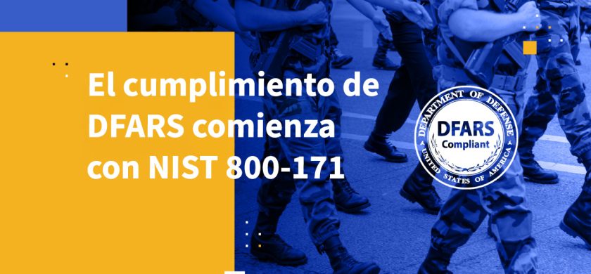 El cumplimiento de DFARS comienza con NIST 800-171