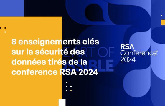 8 enseignements clés sur la sécurité des données tires de la conference RSA 2024
