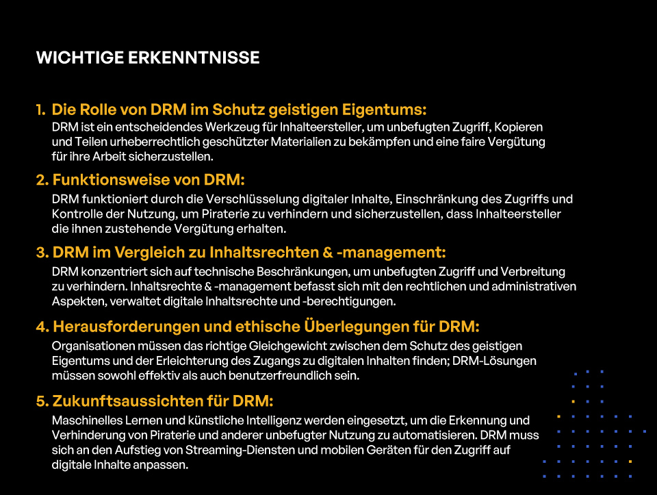 Digitales Rechtemangement (DRM): Schutz geistigen Eigentums im Informationszeitalter - Wichtige Erkenntnisse