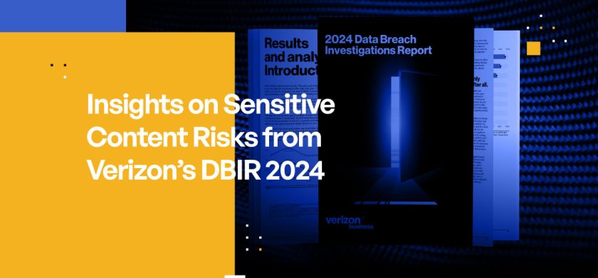 Insights on Sensitive Content from Verizon’s DBIR 2024