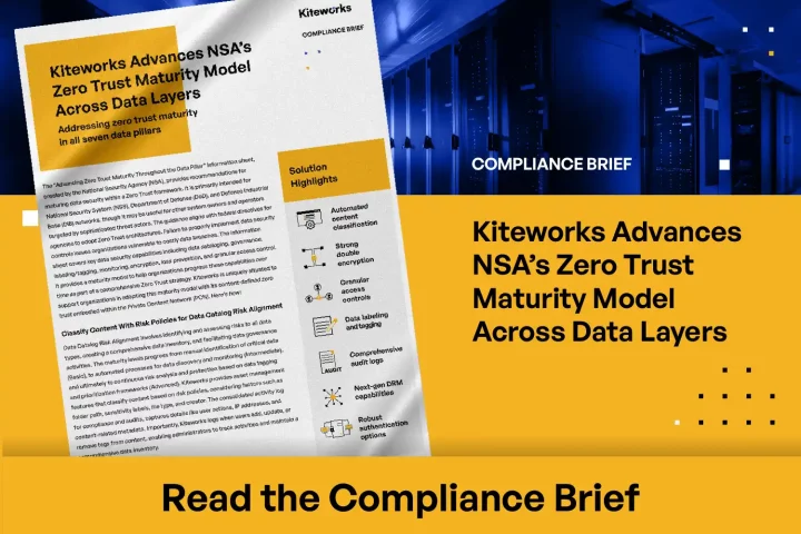 Kiteworks Advances NSA’s Zero Trust Maturity Model Across Data Layers