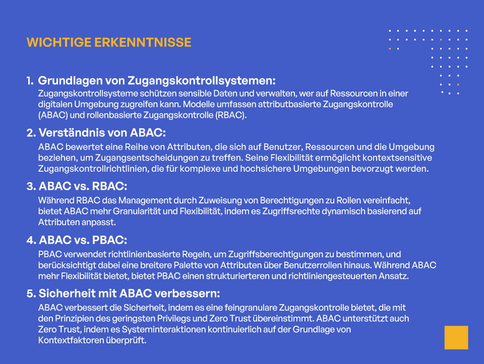 Attributbasierte Zugriffskontrolle (ABAC) - Wichtige Erkenntnisse