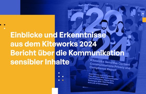 Einblicke und Erkenntnisse aus dem Kiteworks 2024 Bericht zur sensiblen Inhaltskommunikation