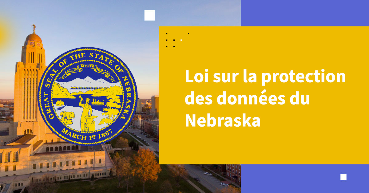 Loi sur la protection des données du Nebraska