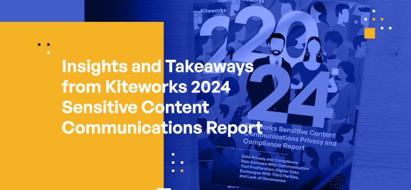 Protecting Sensitive Content Communications Is More Important Than Ever [Kiteworks 2024 Report]