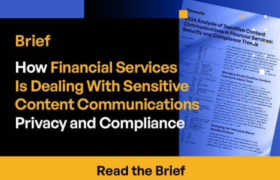 How Financial Services Is Dealing With Sensitive Content Communications Privacy and Compliance