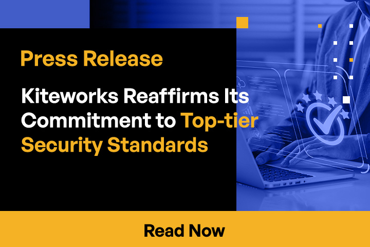 Kiteworks Reaffirms Its Commitment to Top-tier Security Standards