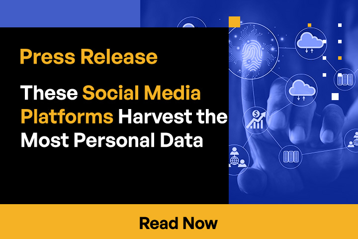 These Social Media Platforms Harvest the Most Personal Data