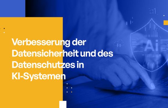 Verbesserung der Datensicherheit und des Datenschutzes in KI-Systemen