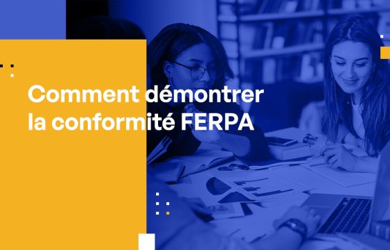 Comment démontrer la conformité FERPA